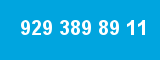 929 389 89 11